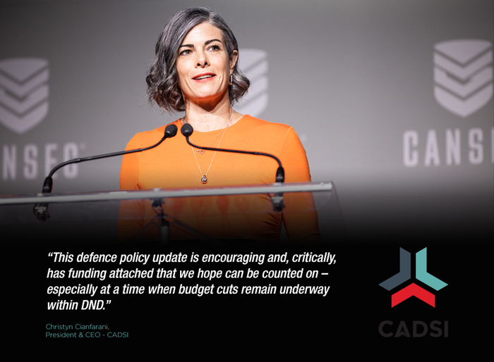   CADSI Reacts to Canada's Updated Defence Policy  